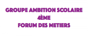 Groupe ambition scolaire – Forum des métiers au collège Marcel Aymé de Chaussin
