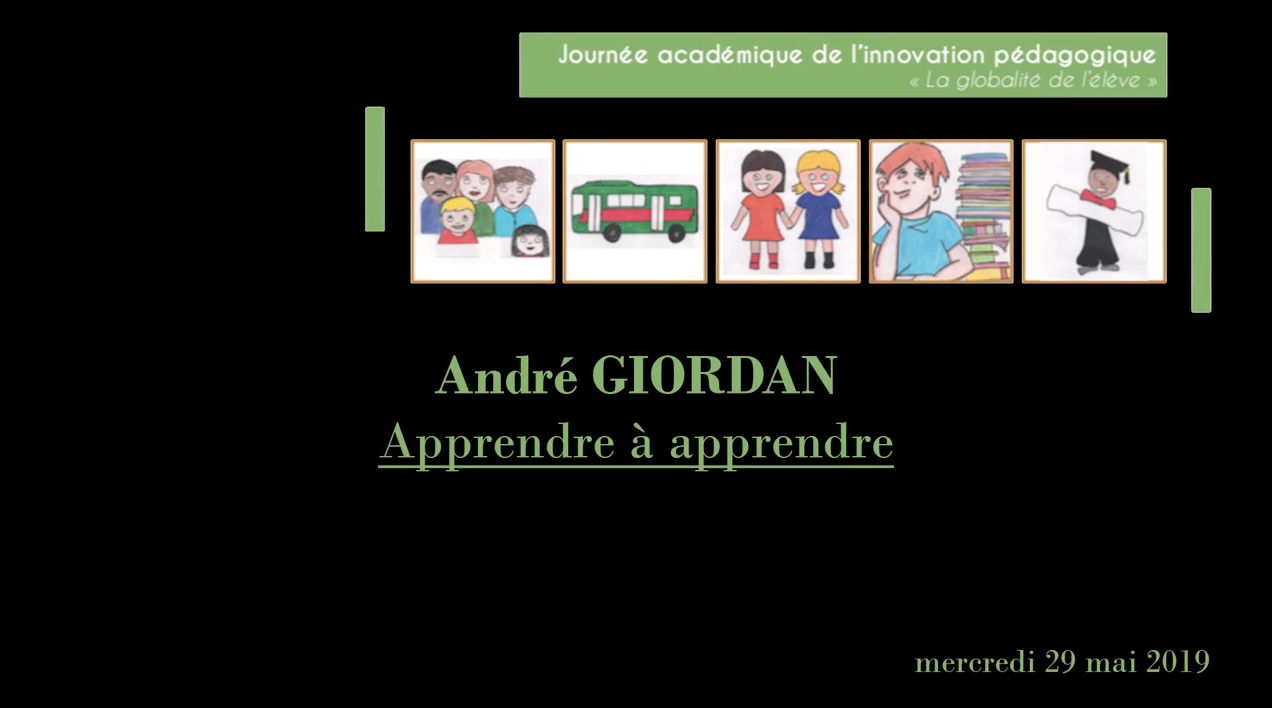 Journée académique de l’innovation – Revivez la conférence d’André Giordan “Apprendre à apprendre”