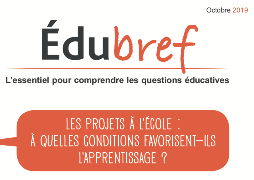 Edubref octobre 2019 – Les projets à l’Ecole : A quelles conditions favorisent-ils l’apprentissage ?