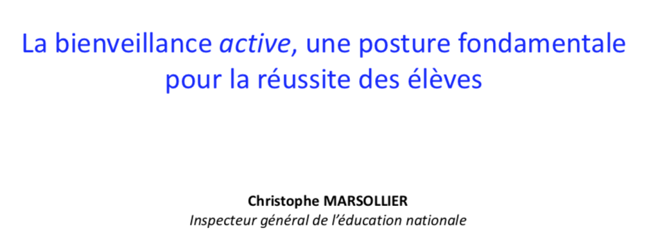 La bienveillance active, une posture fondamentale pour la réussite des élèves – Conférence de Christophe Marsollier